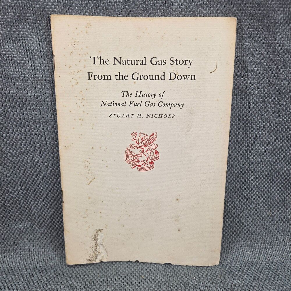 Vintage Newcomen Society Booklet National Fuel Gas Company Stuart H Nichols